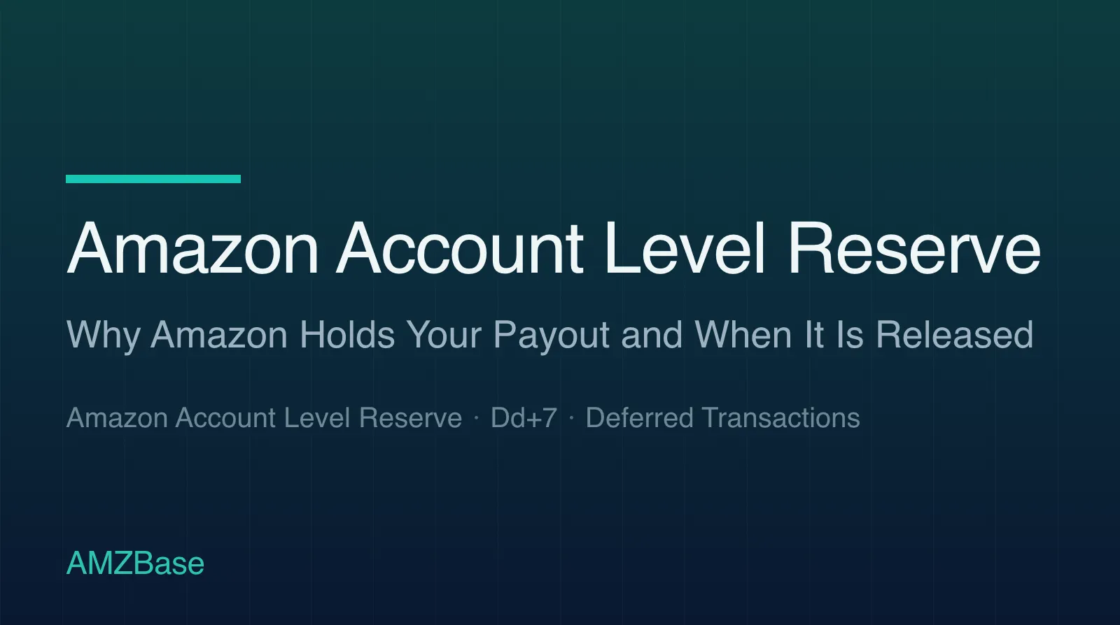 Amazon account level reserve versus deferred transactions on the Payments dashboard