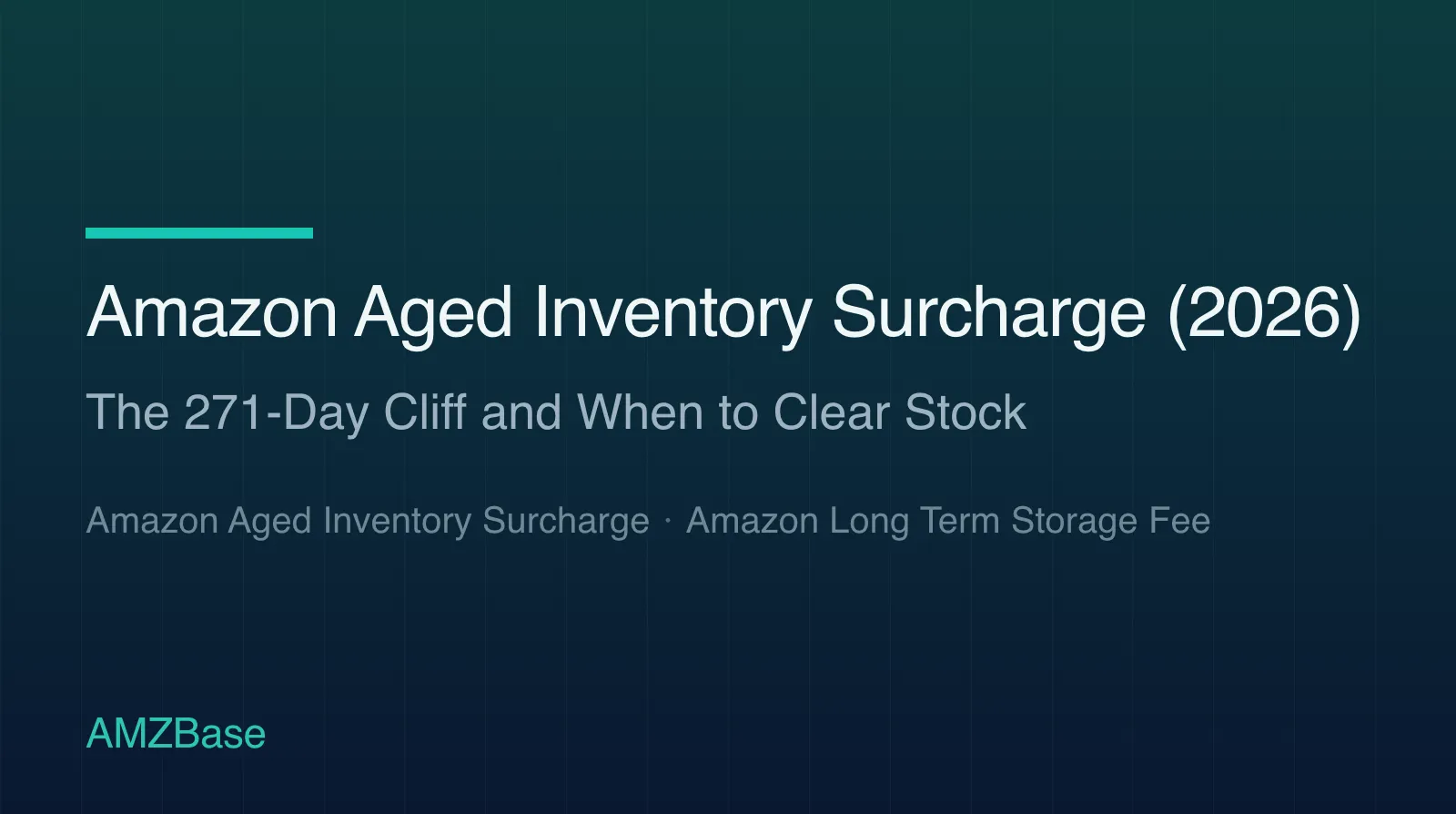 Amazon Aged Inventory Surcharge (2026) title card