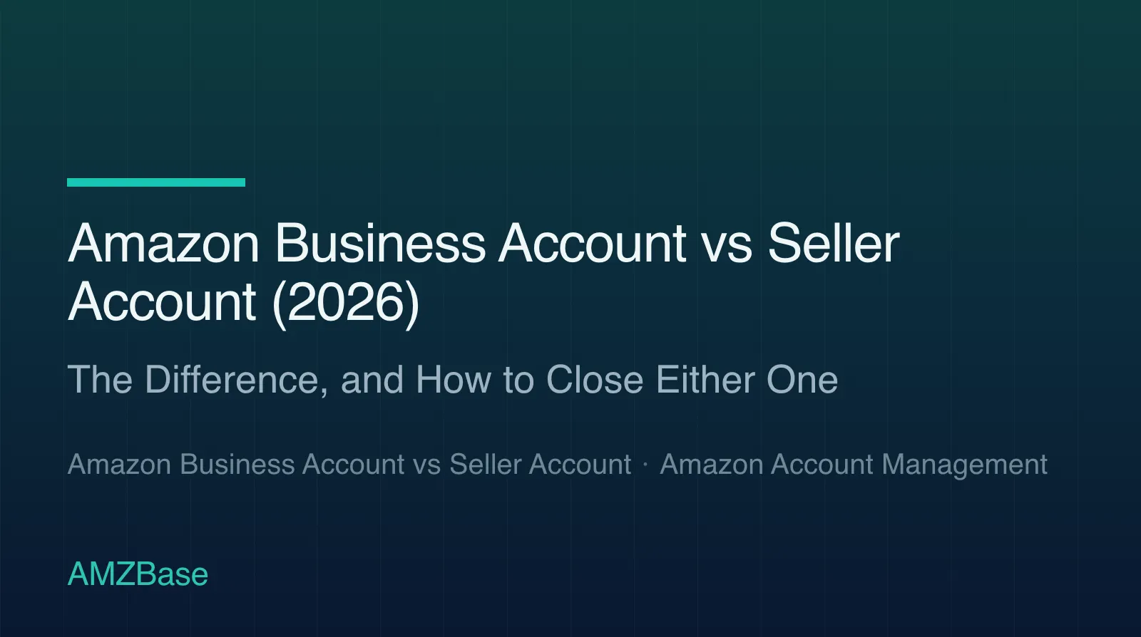 Amazon Business Account vs Seller Account (2026) title card