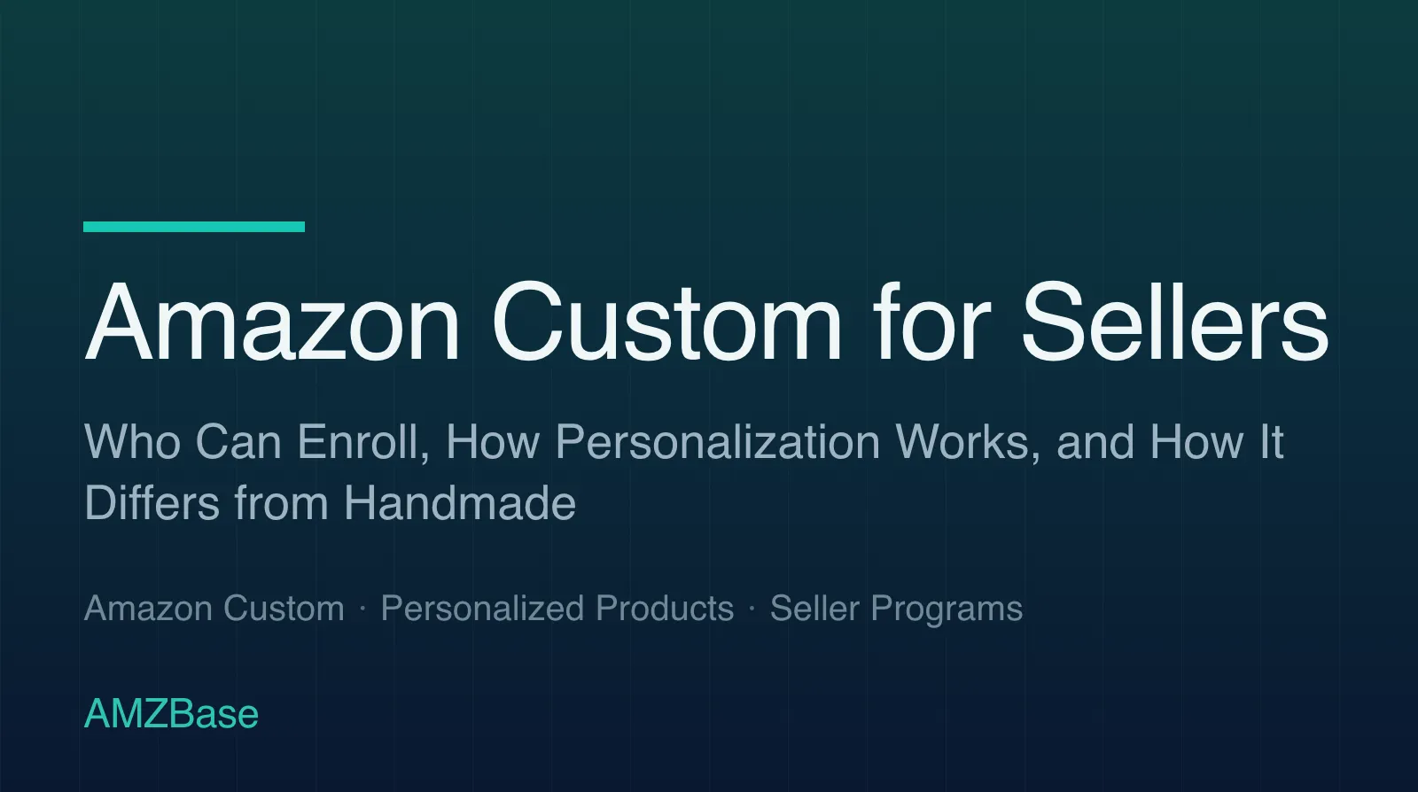 Amazon Custom program guide for sellers