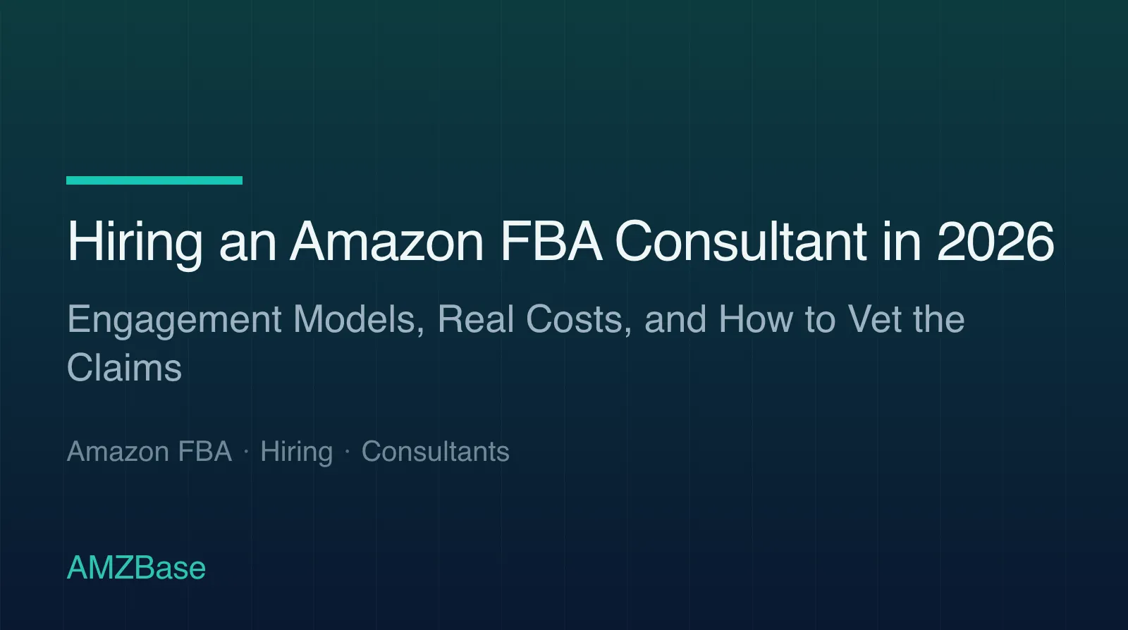 Hiring an Amazon FBA Consultant in 2026 title card