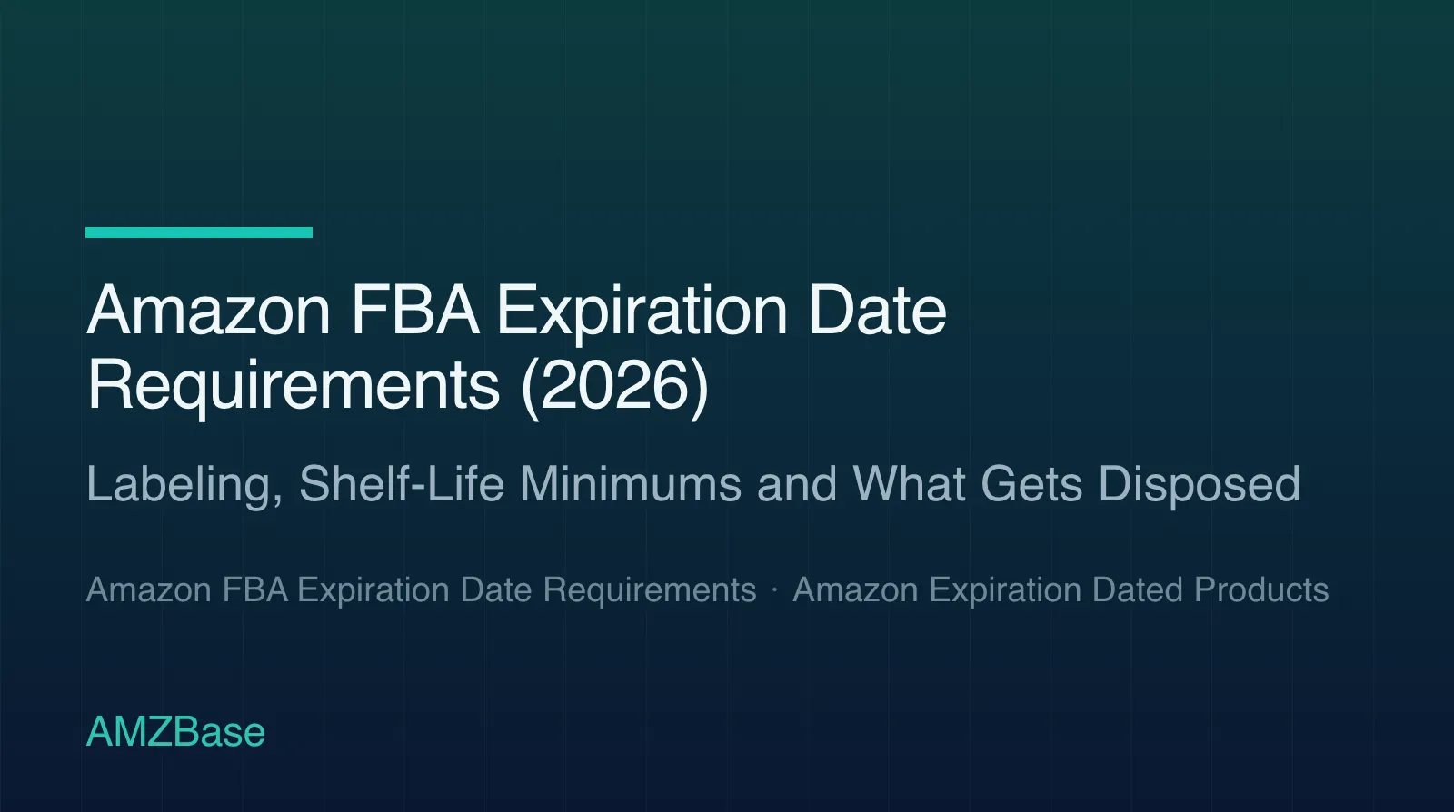 Amazon FBA Expiration Date Requirements (2026) title card