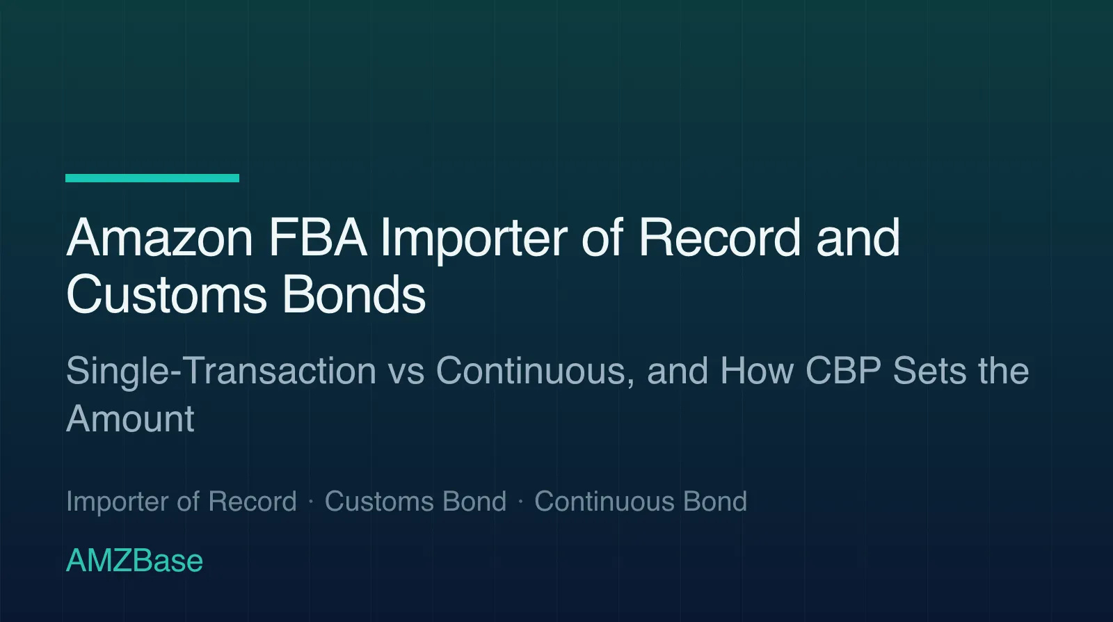 Amazon FBA importer of record and customs bond title card