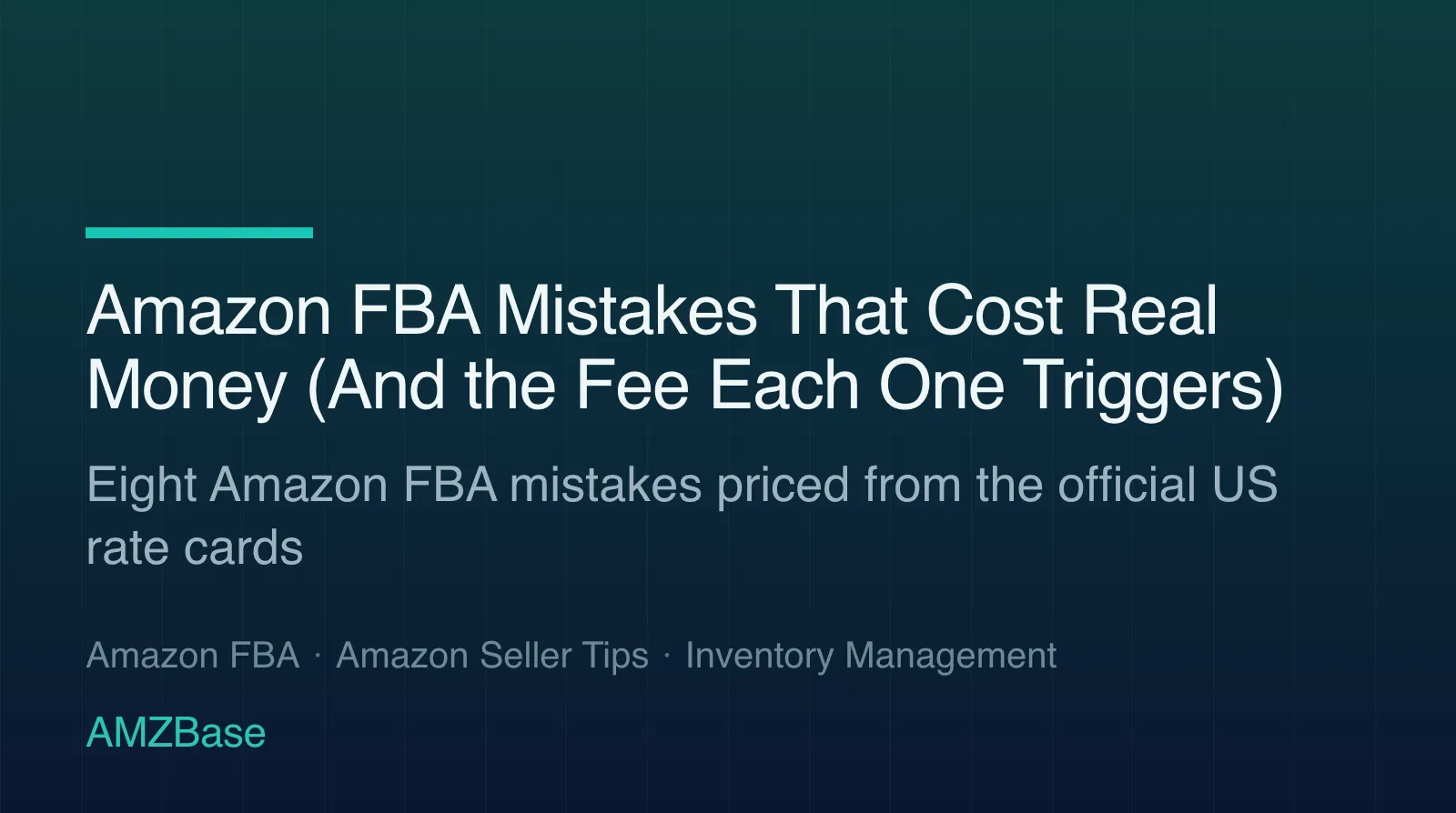 Amazon FBA Mistakes That Cost Real Money (And the Fee Each One Triggers) title card