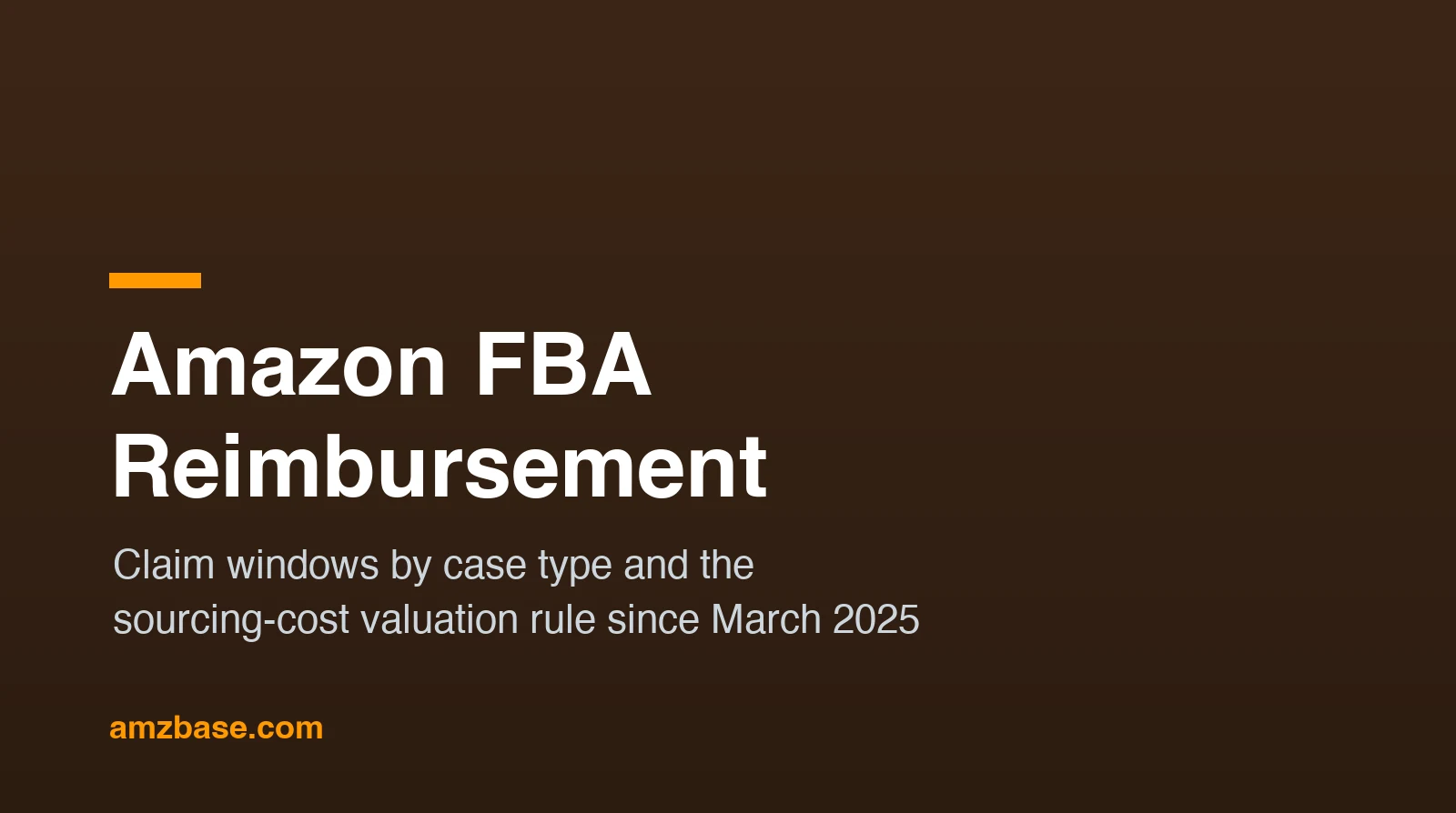 Amazon FBA reimbursement claim windows and the sourcing-cost valuation rule