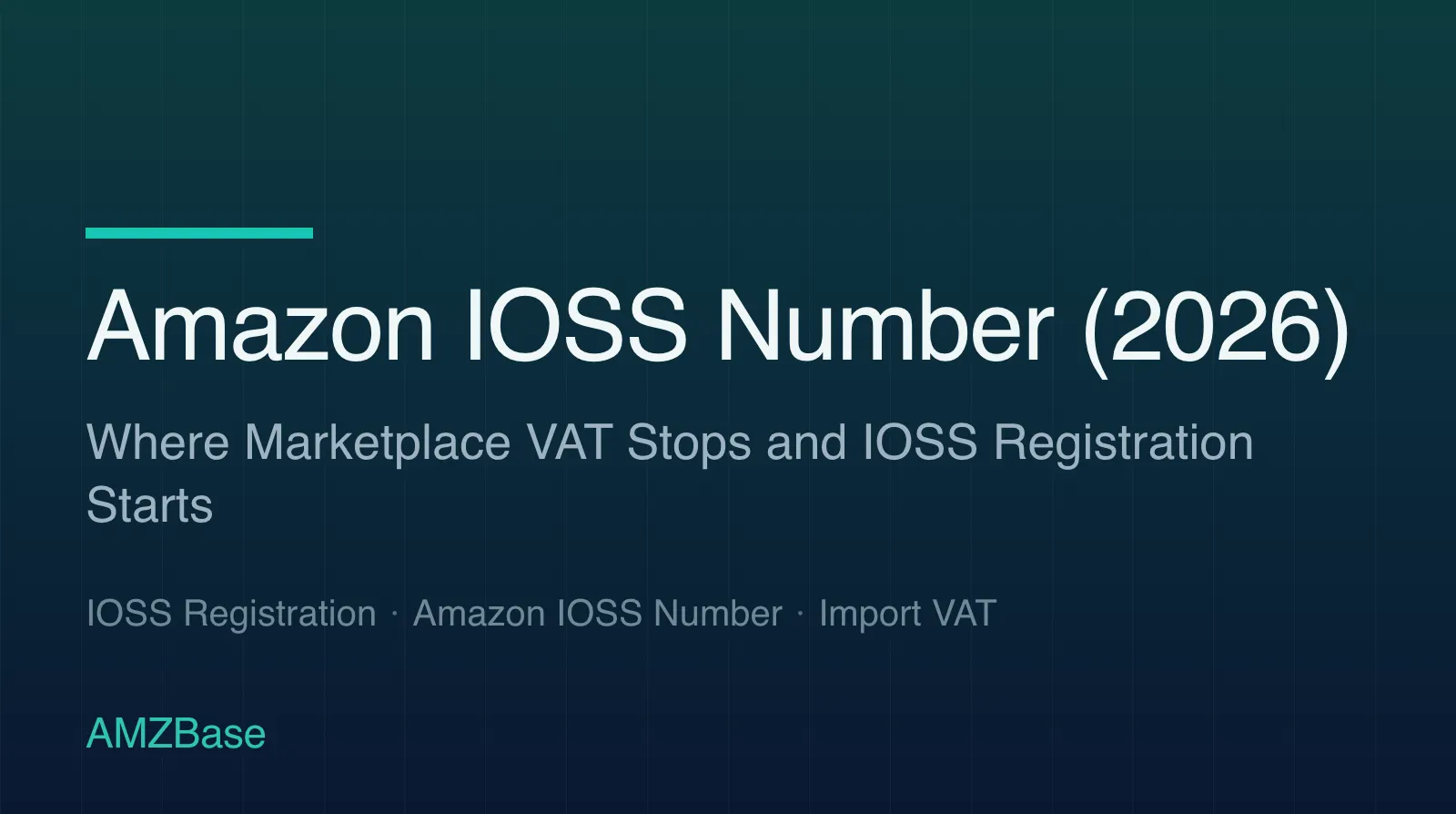 Amazon IOSS Number (2026) title card