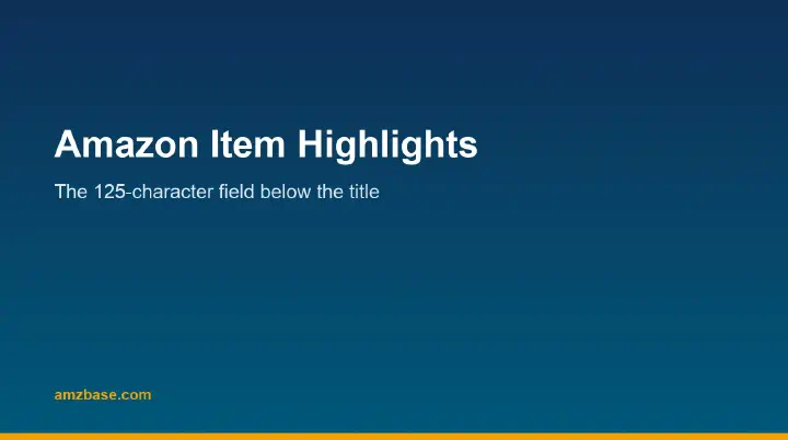 Amazon Item Highlights field shown below the product title
