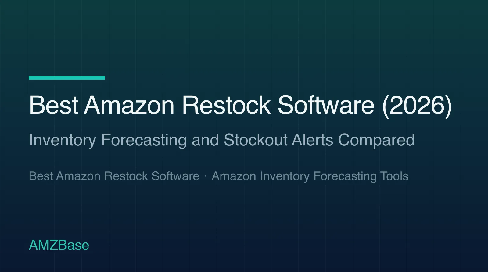 Best Amazon Restock Software (2026) title card