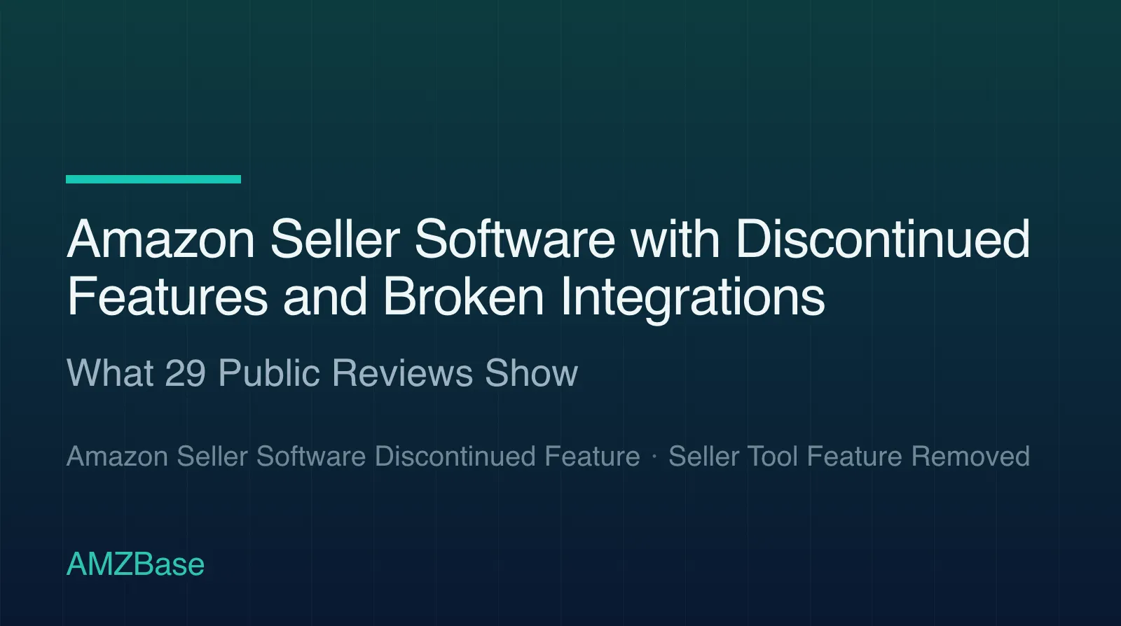 Amazon Seller Software with Discontinued Features and Broken Integrations title card