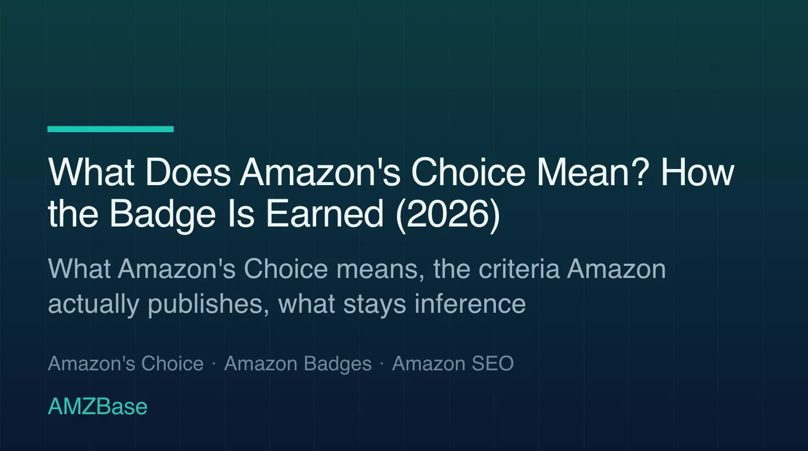 What Does Amazon's Choice Mean? How the Badge Is Earned (2026) title card