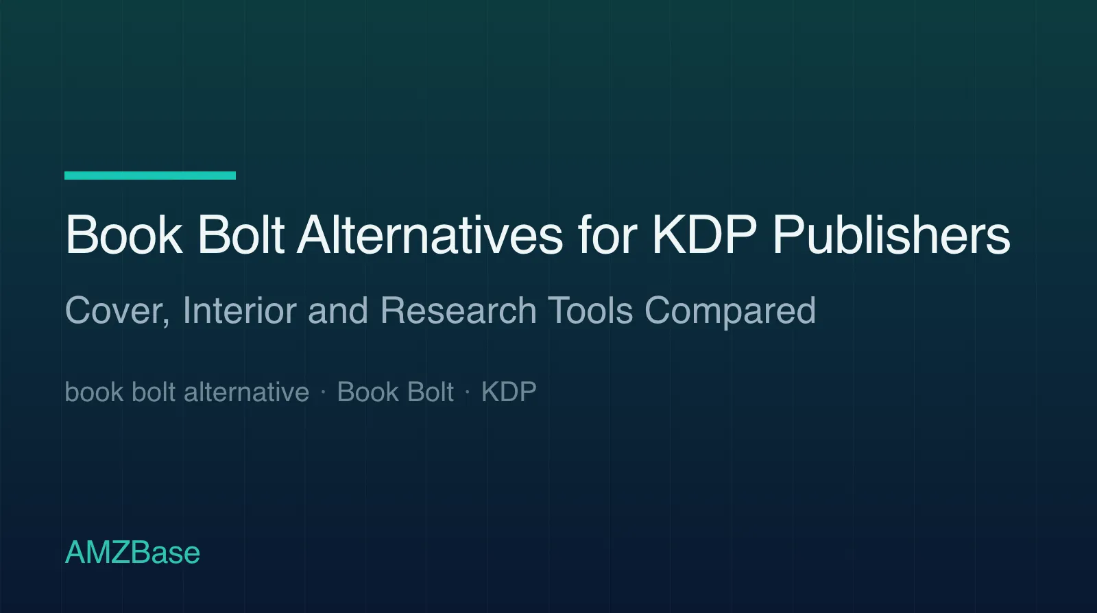 Book Bolt alternatives for Amazon KDP publishers compared by job