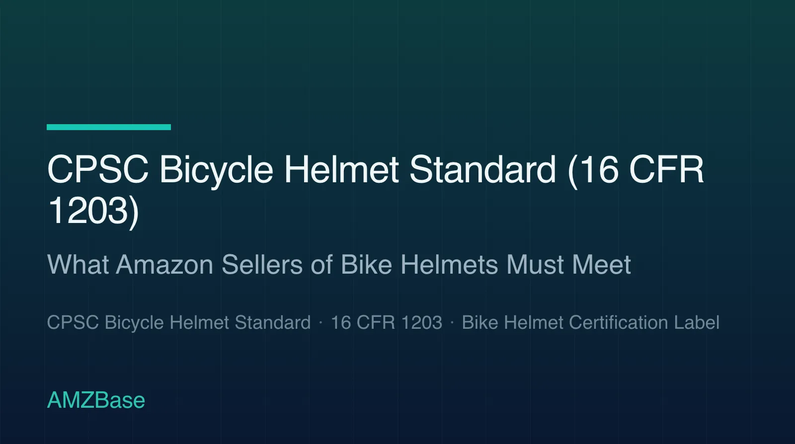 CPSC Bicycle Helmet Standard 16 CFR 1203 title card