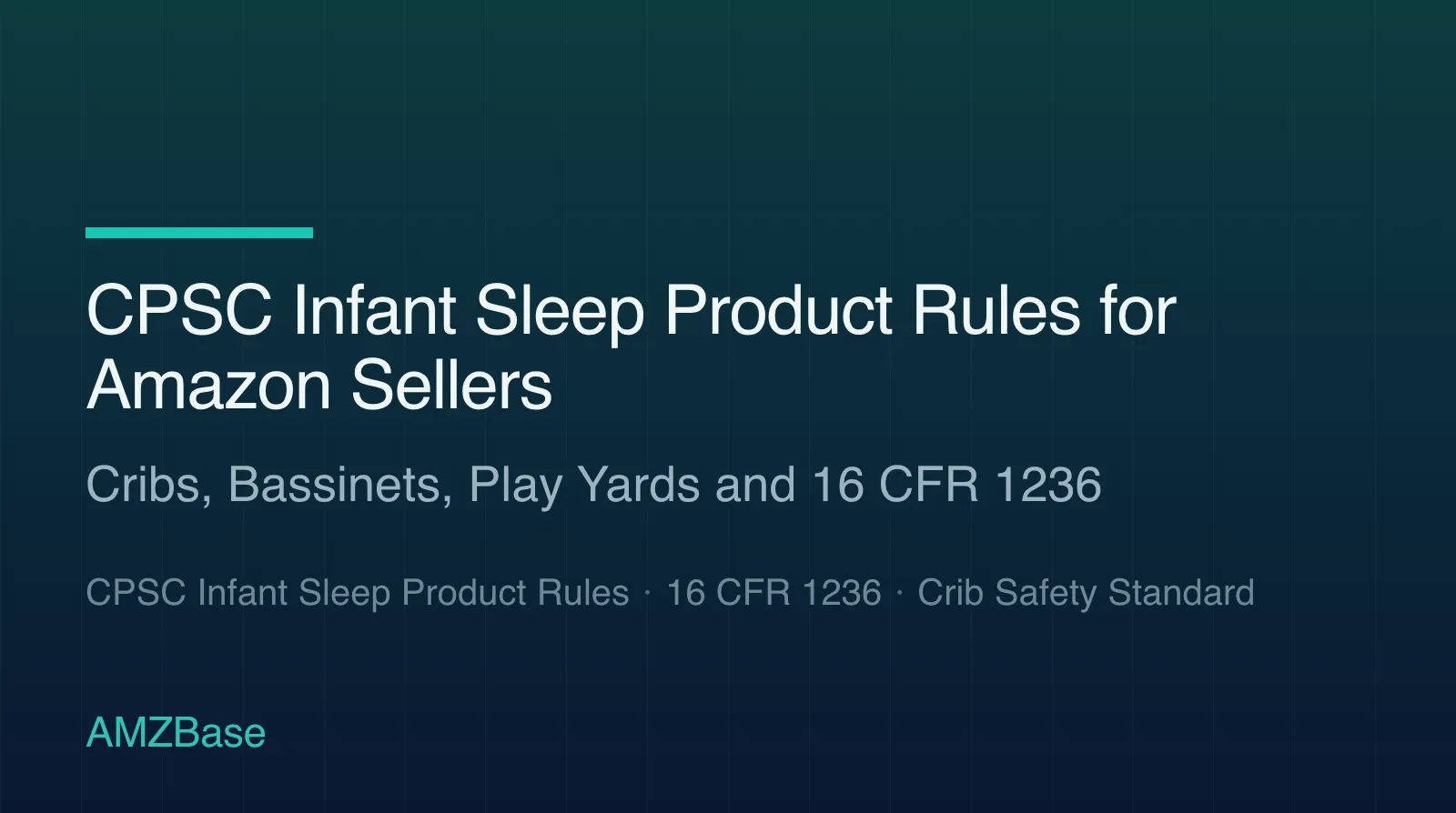 CPSC infant sleep product standards lookup table for Amazon sellers