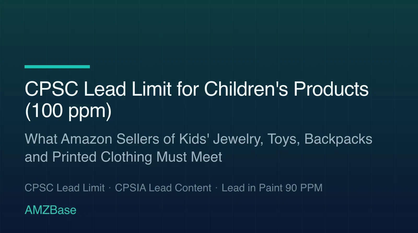 CPSC lead limit for children's products 100 ppm title card