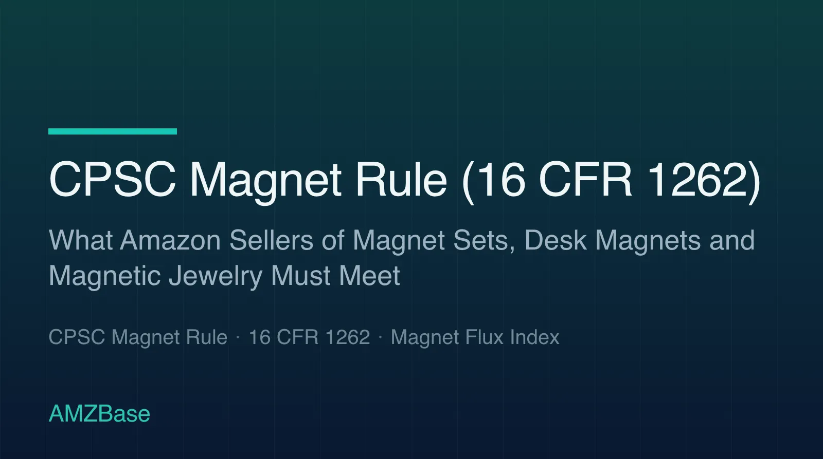 CPSC Magnet Rule 16 CFR 1262 title card