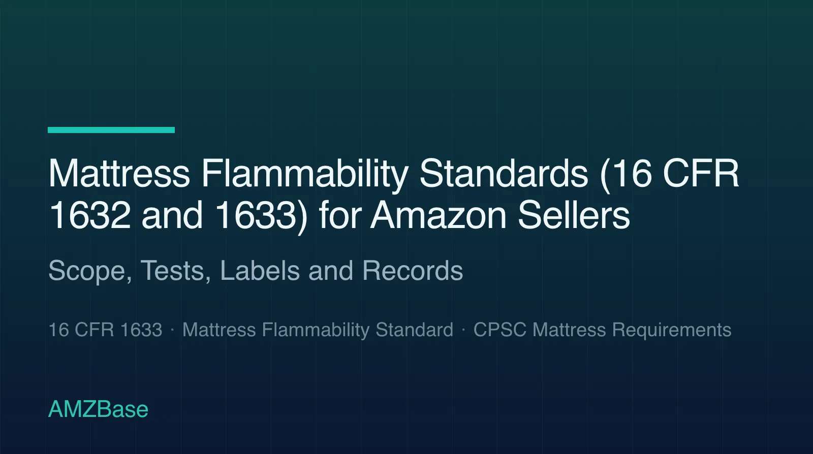 Mattress Flammability Standards 16 CFR 1632 and 1633 title card