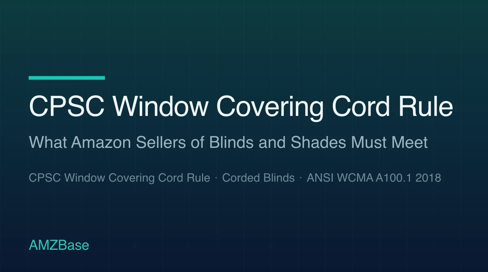 CPSC Window Covering Cord Rule title card