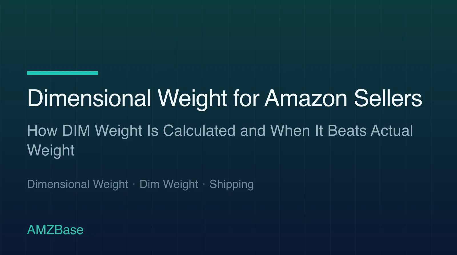 Dimensional Weight for Amazon Sellers title card