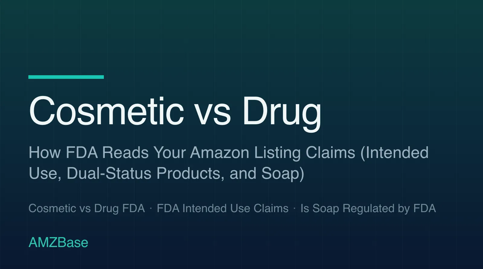 Cosmetic vs Drug: How FDA Reads Your Amazon Listing Claims title card