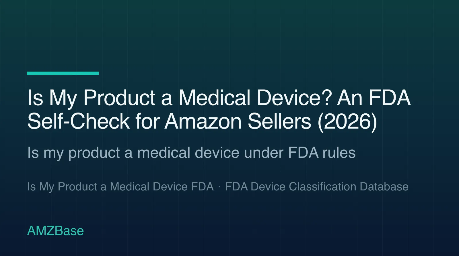 Is My Product a Medical Device? FDA self-check title card