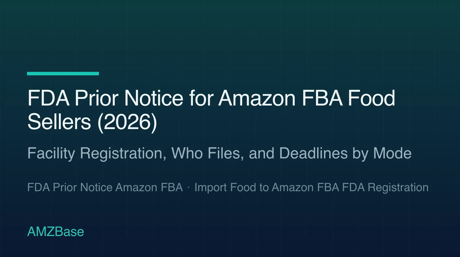 FDA Prior Notice for Amazon FBA Food Sellers (2026) title card
