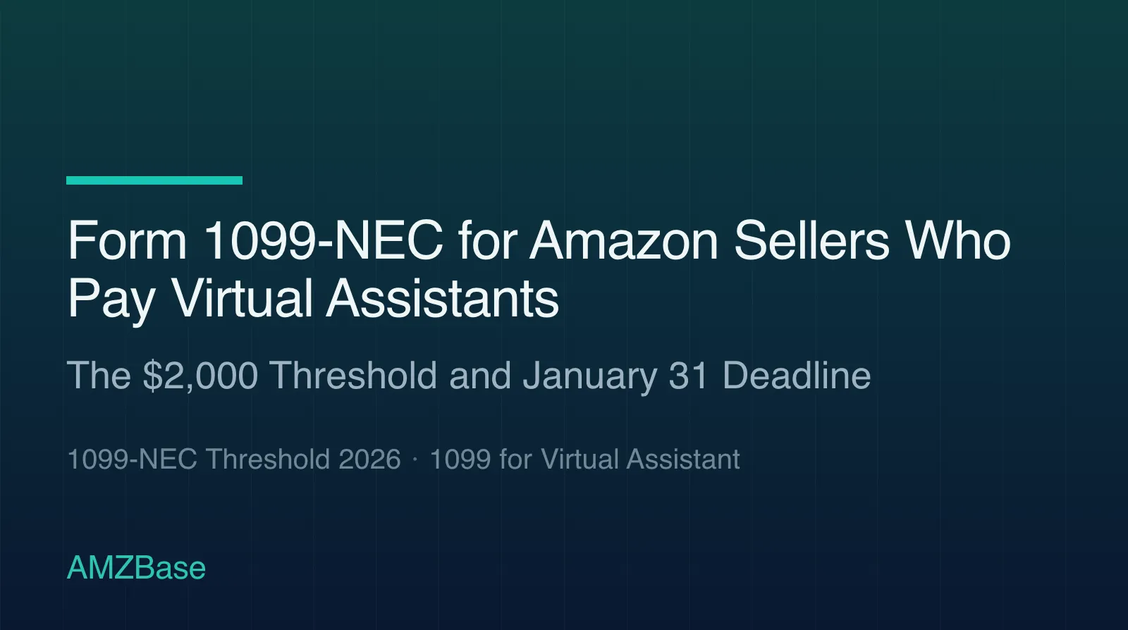 Form 1099-NEC for Amazon sellers paying virtual assistants title card