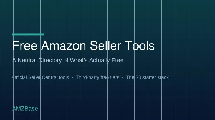 Free Amazon Seller Tools — A Neutral Directory of What's Actually Free