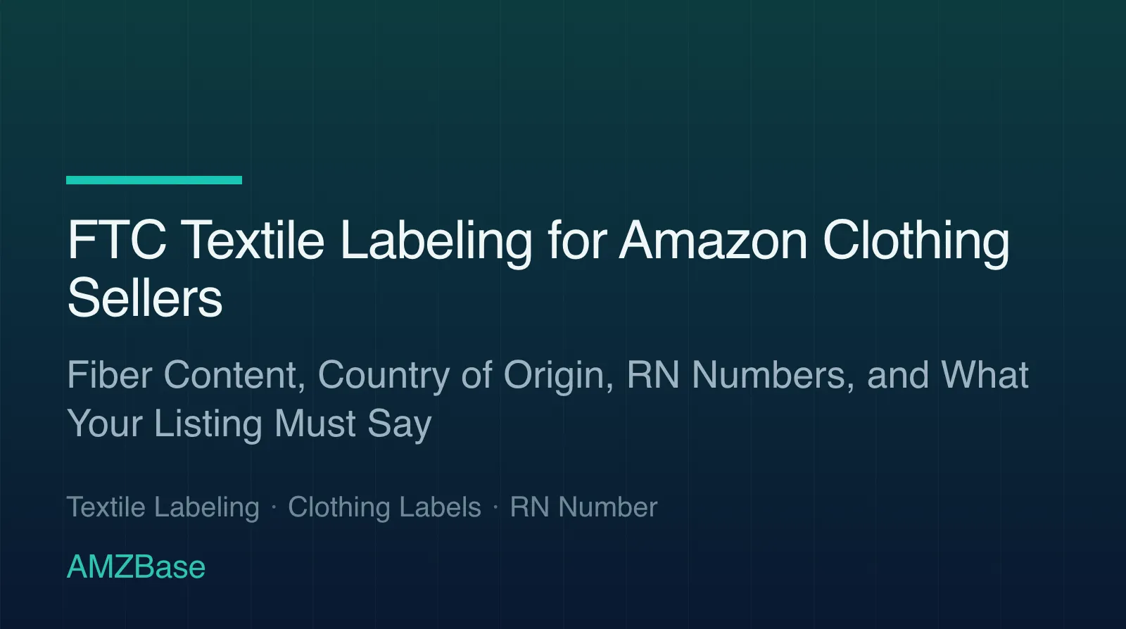 FTC textile labeling requirements for Amazon clothing sellers