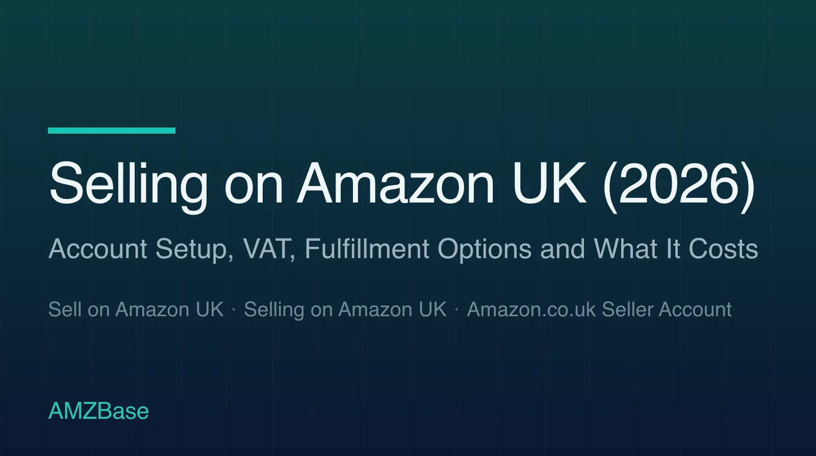 Selling on Amazon UK (2026) title card