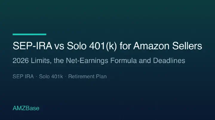 SEP-IRA vs solo 401(k) for Amazon sellers title card