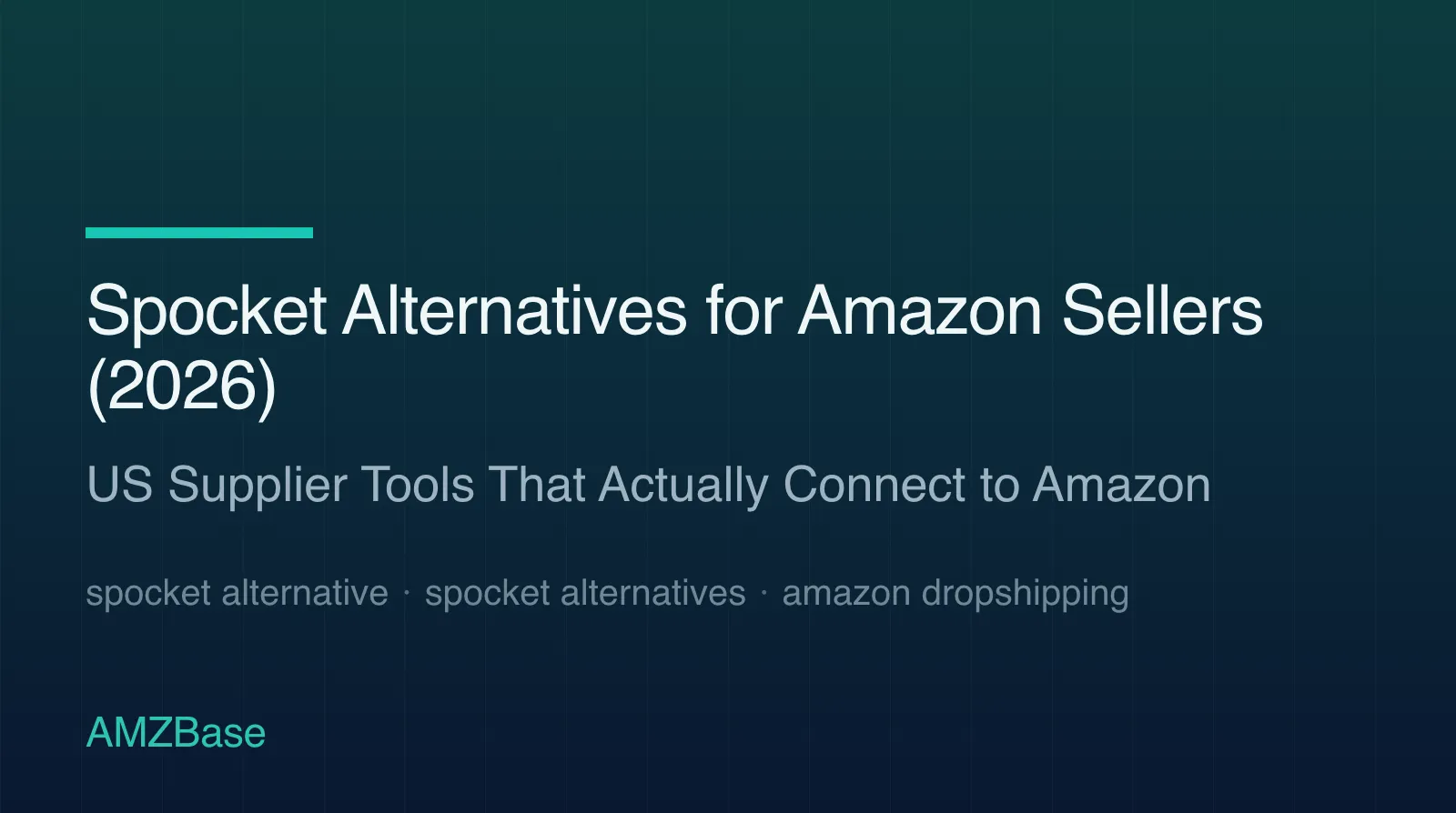Spocket alternatives for Amazon sellers title card
