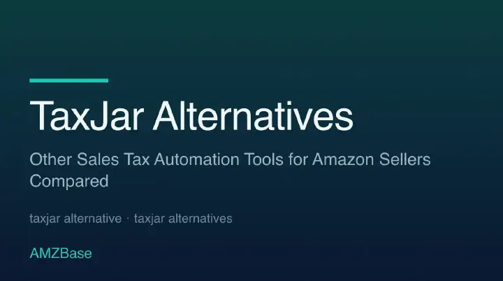 TaxJar alternatives for Amazon sellers compared on pricing and filing model