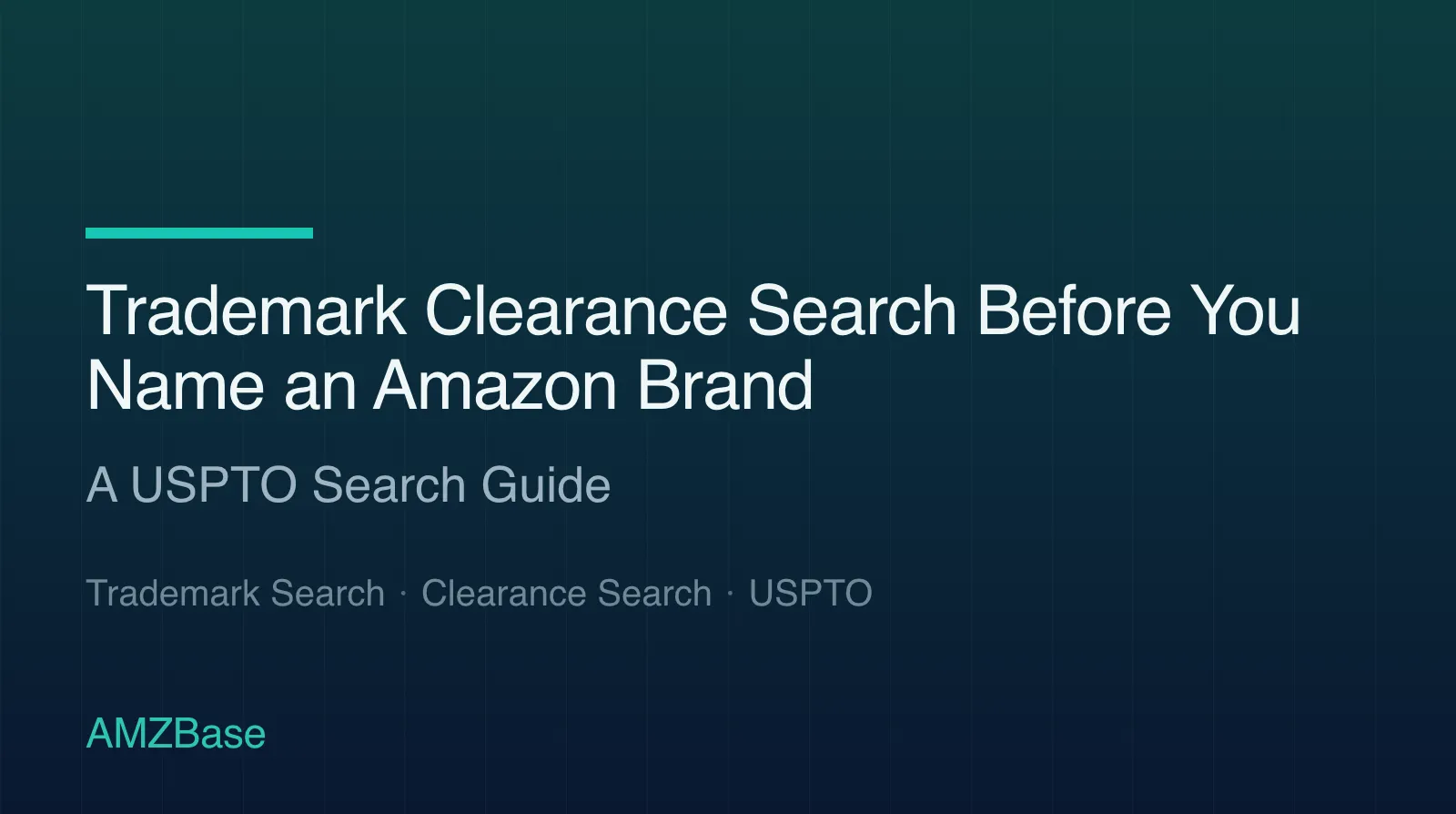 Trademark Clearance Search Before You Name an Amazon Brand title card