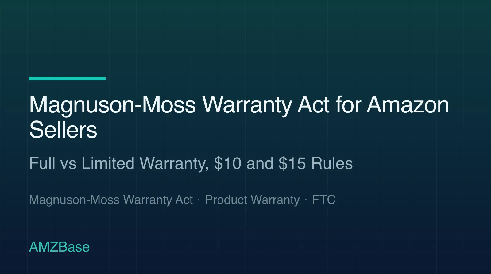 Magnuson-Moss Warranty Act for Amazon sellers title card